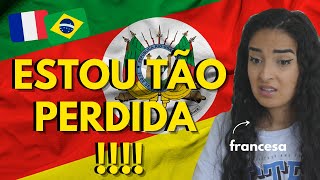 GRINGA FRANCESA REAGE AS GÍRIAS GAUCHAS *estou tão perdida!!!*