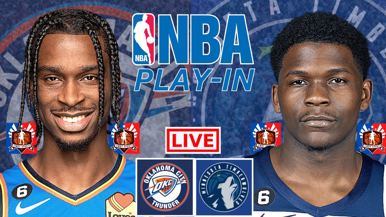 Oklahoma City Thunder Vs Minnesota Timberwolves | NBA Play-in Live ...