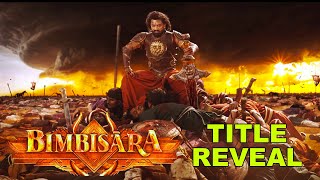 BIMBISĀRA Title Reveal | NKR18 | Nandamuri Kalyan Ram | Hari Krishna K | NTRArts | BIG Screen Reels