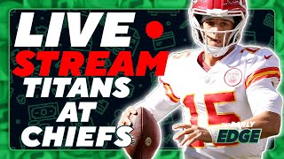 🏈 Sunday Night Football: Titans-Chiefs FREE Picks, Best Bets, Parlays, Odds | NFL Live Stream