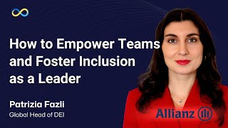 How to Empower Teams and Foster Inclusion as a Leader