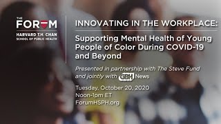 INNOVATING IN THE WORKPLACE: Supporting Mental Health of Young People of Color During COVID-19