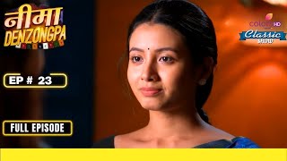 Nima Is Shocked! | Nima Denzongpa | Full Episode | Ep. 23