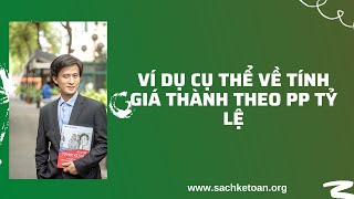 Ví Dụ Về Tính Giá Thành Theo PP Tỷ Lệ -Có Lập Bảng Tính Giá Thành