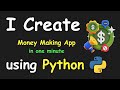 I CREATE MONEY MAKING APP IN 1 MIN USING PYTHON & LEARN PYTHON BY BUILDING SIMPLE PROJECTS