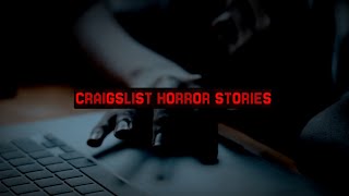 3 Disturbing TRUE Craigslist Horror Stories