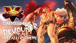 Cinematic BGM | Necalli's Theme "Devourer Of All" (Street Fighter V)