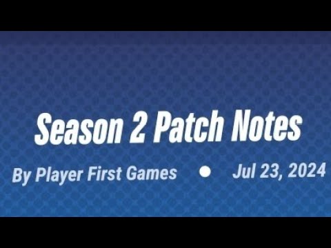 First patch notes for the second season!!! (Patch notes 2.0)