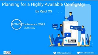 SCCM High Availability Design | ConfigMgr BCP - Rajul OS - HTMD Conference 2021