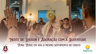 LOUVOR E ADORAÇÃO COM A JUVENTUDE | 19H30