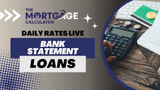 Daily Mortgage Rates LIVE  5/1/23 - Bank Statement Loans