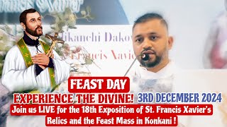 LIVE: 18th Exposition of St. Francis Xavier's Relics | Old Goa | Feast Mass | Konkani | #tfrcctv