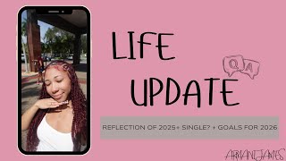 life update chit chat 💬 | Reflecting on 2025 + My Goals for 2026 | Honest Q&A
