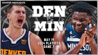 Denver Nuggets vs Minnesota Timberwolves Full Game 7 Highlights | May 19 | 2024 NBA Playoffs