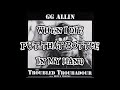 GG Allin - When I Die ( Lyrics Video ) Acoustic