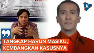 KPK Disarankan Tangkap Harun Masiku untuk Tingkatkan Kepercayaan Publik