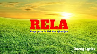 Fieya Julia Ft Siti Nur Qhadijah = Rela ~ Lyrics...