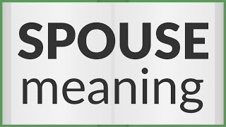 Spouse | meaning of Spouse