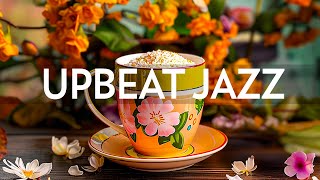 Upbeat April Jazz - Instrumental Soft Jazz Music & Relaxing Rhythmic Bossa Nova for Begin the day
