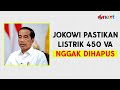 Jokowi Pastikan Pemerintah Nggak Hapus Daya Listrik 450 VA | Onext Short