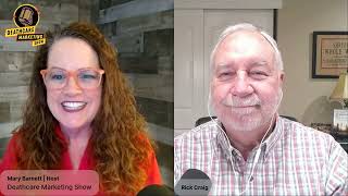 Death Care Marketing Show | E2: The Funeral Homes That Teach… Win with Rick Craig