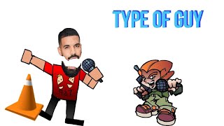 Type Of Guy (By DexterTheStick) | 17bucks Fanmade | FNF