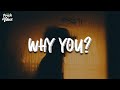 Metrøx & Nikke Yumnam - Why You (Lyrics)