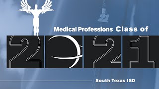 STISD | Medical Professions Class of 2021 Graduation Ceremony