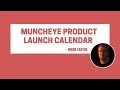 Muncheye Product Launch Calendar for Affiliate Marketing - Launch Jacking for Affiliate Marketers