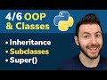 4/6 OOP & Classes in Python: Class Inheritance, Subclasses & Super Function