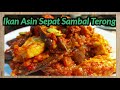 Ikan Asin Sepat Sambal Terong Balado || Lezat & Ramah Dikantong ||