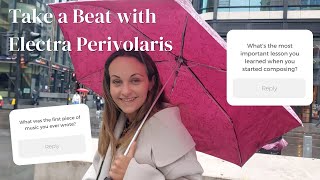 Take a Beat with Electra Perivolaris