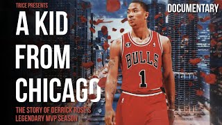 A Kid From Chicago | Documentary | Derrick Rose's Legendary MVP Season