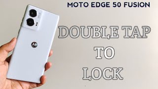 How to Enable Double Tap to Lock in Moto edge 50 fusion [English] | Turn on/off screen gesture