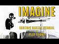 Imagine | John Lennon | Baritone Fingerpicking | Ukulele Tutorial + Play Along