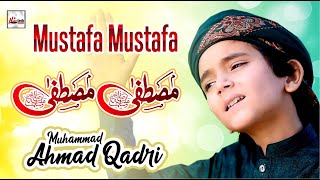 Mustafa Mustafa - Muhammad Ahmad Qadri - 2021 New Heart Touching Beautiful Kids Naat - Hi-Tech Music