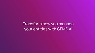 GEMS AI: AI-powered entity management software that ‘thinks’ like you do