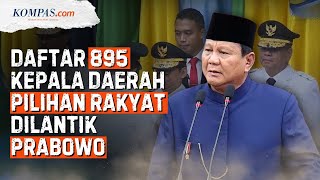 Daftar 895 Bupati-Wakil Bupati dan Wali Kota-Wakil Wali Kota yang Dilantik Prabowo