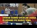 [FULL] Jawaban Susno Duadji Dicecar Jaksa di Sidang PK Terpidana Kasus Vina Cirebon