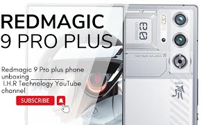 Redmagic 9 Pro plus phone unboxing |