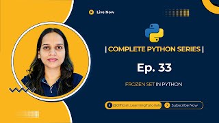 Tutorial 33: Frozen Set in Python Explained