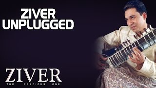 Ziver Unplugged - Hidayat Khan (Album: Ziver - The Precious One)