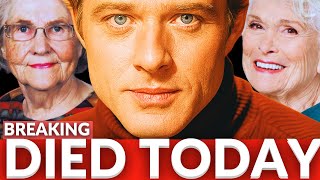 LEGENDARY ACTOR & 6 STARs Who Died TodaY!