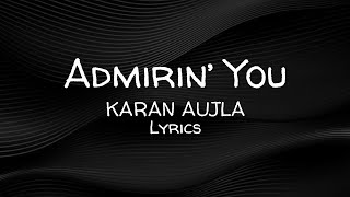 Admirin’ You | Karan Aujla | Ikky | Kade Milke Baitho Gall Kariye Pyar Di | new punjabi song 2023