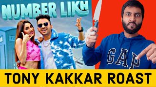 Tony Kakkar Number Likh Song Roast - Tony Kakkar New Song Roast