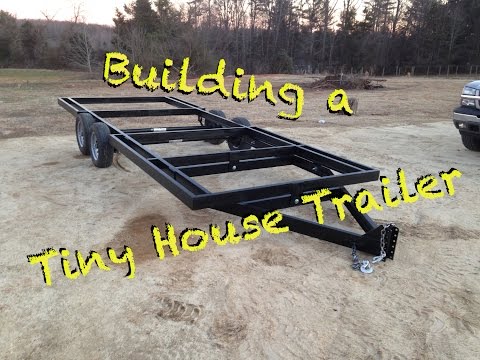 How to Build a Tiny House trailer from scratch How to Build a Tiny House trailer from scratch