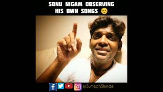 SONU NIGAM observing his own songs | Sonu Nigam Mimicry by Sumedh Shinde