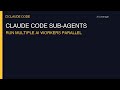 Claude Code Sub-agents: Run Multiple AI Workers in Parallel