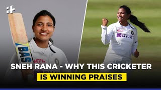 Sneh Rana - Why This Cricketer Is Winning Praises