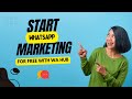 HOW TO DO WHATSAPP MARKETING FOR FREE? | BEST WA SENDER TOOLS 2024